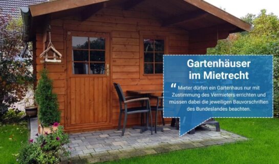 Gartenhaus im Mietrecht: Rechte und Pflichten für Mieter und Vermieter