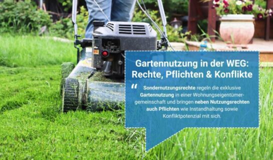 WEG-Recht und Gartennutzung: Sondernutzungsrechte, Instandhaltung und Konfliktpotenzial